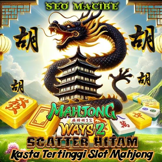 MAHJONG SLOT: Situs Slot Gacor Mahjong Ways 2 Fitur Scatter Hitam